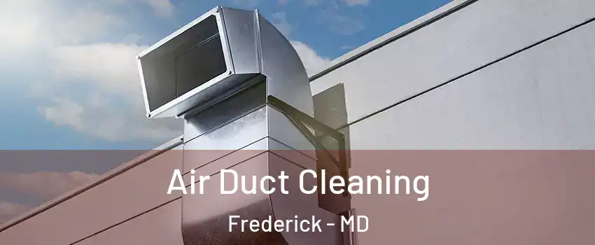  Air Duct Cleaning Frederick - MD