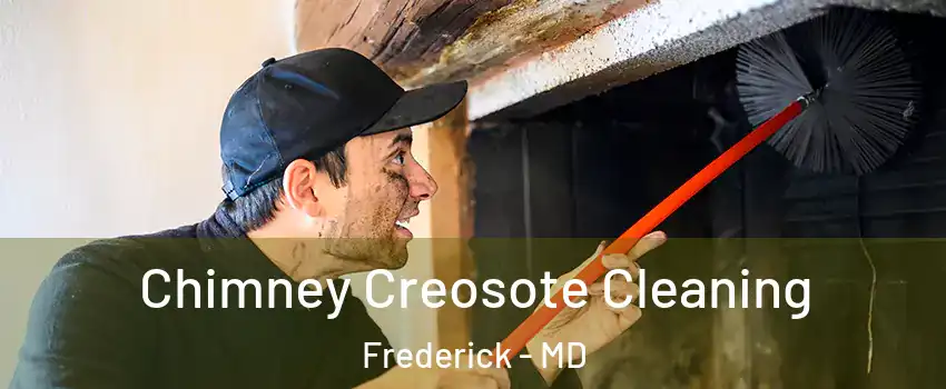  Chimney Creosote Cleaning Frederick - MD