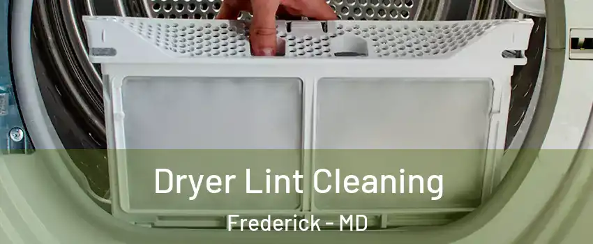  Dryer Lint Cleaning Frederick - MD