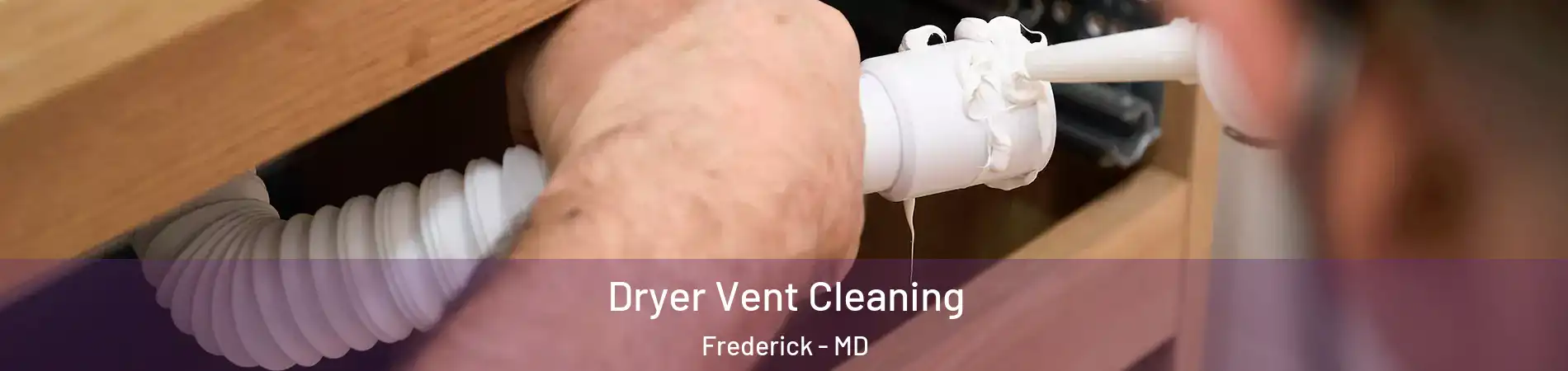  Dryer Vent Cleaning Frederick - MD