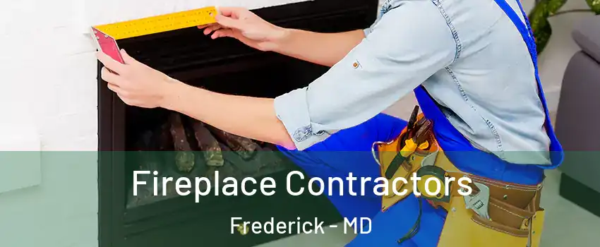  Fireplace Contractors Frederick - MD