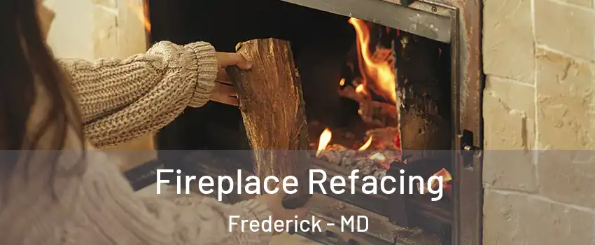 Fireplace Refacing Frederick - MD