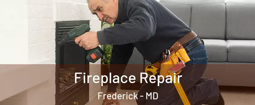  Fireplace Repair Frederick - MD