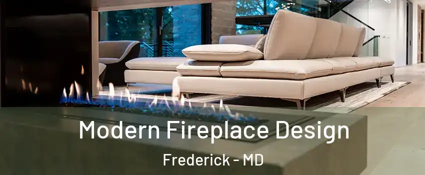  Modern Fireplace Design Frederick - MD