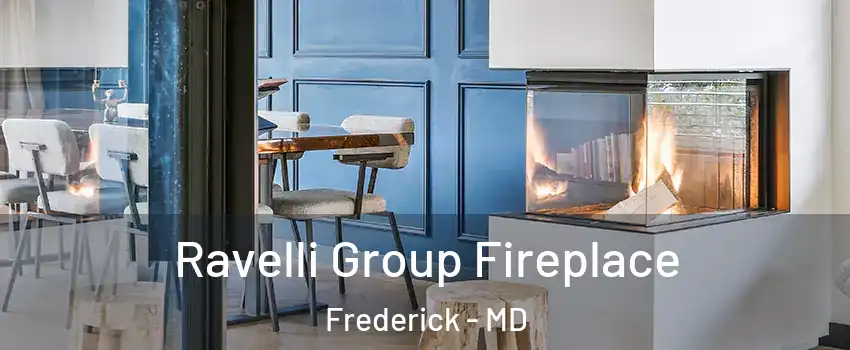  Ravelli Group Fireplace Frederick - MD