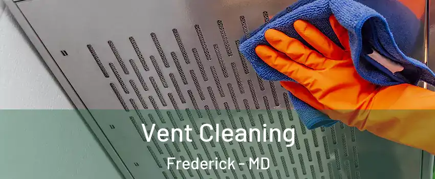  Vent Cleaning Frederick - MD
