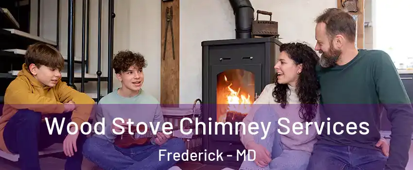  Wood Stove Chimney Services Frederick - MD