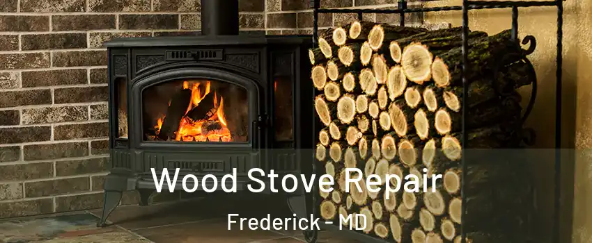 Wood Stove Repair Frederick - MD